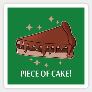 Piece Of Cake Chocolate Meme For Cake Lovers B Sticker